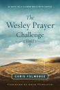 Wesley Prayer Challenge Participant Book, The - Preview