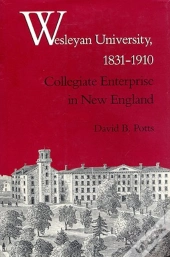 Wesleyan University, 1831-1910