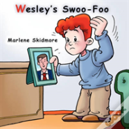 Wesley'S Swoo-Foo
