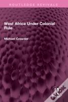West Africa Under Colonial Rule