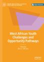 West African Youth Challenges And Opportunity Pathways - Preview