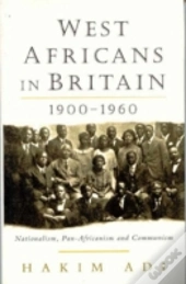 West Africans In Britain, 1900-60