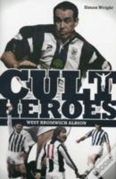 West Bromwich Albion Cult Heroes