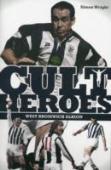 West Bromwich Albion Cult Heroes