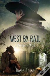 West By Rail (Book #2)