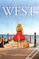 West, By Southwest