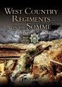 West Country Regiments On The Somme - Preview