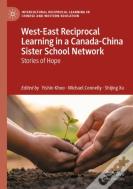 West-East Reciprocal Learning In A Canada-China Sister School Network