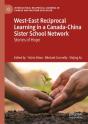 West-East Reciprocal Learning In A Canada-China Sister School Network - Preview