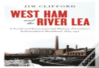West Ham And The River Lea