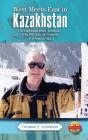 West Meets East In Kazakhstan - Preview
