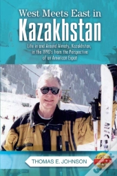 West Meets East In Kazakhstan