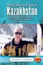 West Meets East In Kazakhstan - Preview