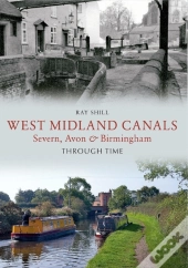 West Midland Canals Through Time