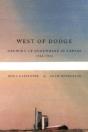West Of Dodge: Growing Up Somewhere In K - Preview