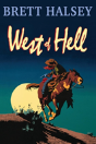 West Of Hell - Preview