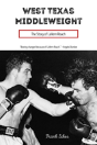West Texas Middleweight - Preview