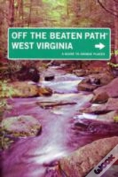 West Virginia Off The Beaten Path
