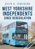 West Yorkshire Independents Since Deregulation