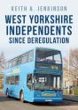 West Yorkshire Independents Since Deregulation - Preview