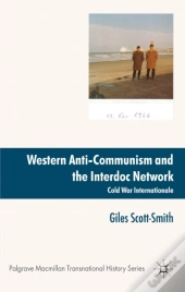 Western Anti-Communism And The Interdoc Network