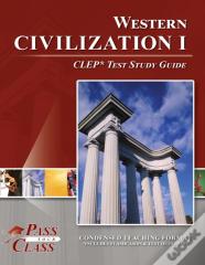 Western Civilization I Clep Test Study Guide