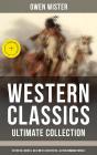 Western Classics - Ultimate Collection: Historical Novels, Adventures & Action Romance Novels - Preview