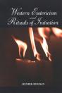 Western Esotericism And Rituals Of Initiation - Preview