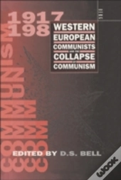 Western European Communists And The Collapse Of Communism