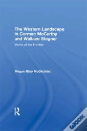 Western Landscape In Cormac Mccarthy And Wallace Stegner