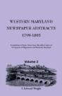 Western Maryland Newspaper Abstracts, Volume 2: 1799-1805 - Preview