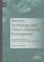 Western Technology And Chinaâ€™S Industrial Development - Preview