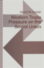 Western Trade Pressure On The Soviet Union - Preview
