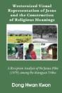 Westernized Visual Representation Of Jesus And The Construction Of Religious Meanings - Preview