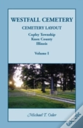 Westfall Cemetery, Copley Township, Knox County, Illinois: Cemetery Layout