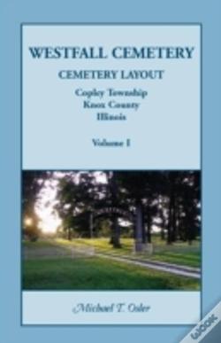 Capa do artigo Westfall Cemetery, Copley Township, Knox County, Illinois: Cemetery Layout