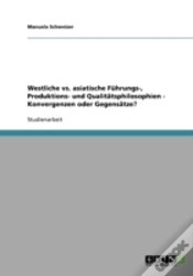 Capa do artigo Westliche Vs. Asiatische Fuhrungs-, Produktions- Und Qualitatsphilosophien - Konvergenzen Oder Gegensatze?