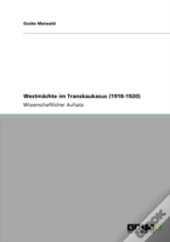 Westmaã‚Â¤Chte Im Transkaukasus (1918-1920)