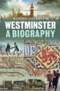 Westminster: A Biography - Preview