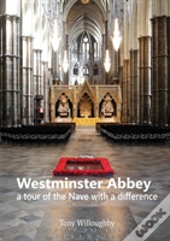 Westminster Abbey - A Tour Of The Nave With A Difference
