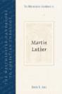 Westminster Handbook To Martin Luther - Preview