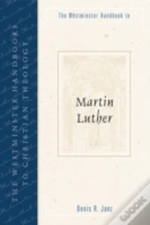 Westminster Handbook To Martin Luther