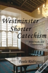 Westminster Shorter Catechism Bible Stud