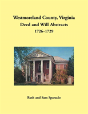 Westmoreland County, Virginia Deed And Will Abstracts, 1726-1729 - Preview