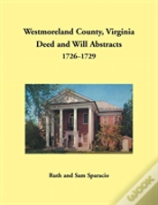 Capa do artigo Westmoreland County, Virginia Deed And Will Abstracts, 1726-1729