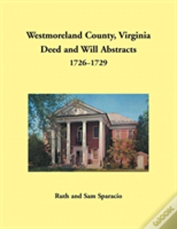 Capa do artigo Westmoreland County, Virginia Deed And Will Abstracts, 1726-1729