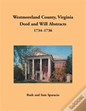 Capa do artigo Westmoreland County, Virginia Deed And Will Abstracts, 1734-1736