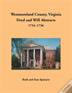 Capa do artigo Westmoreland County, Virginia Deed And Will Abstracts, 1734-1736