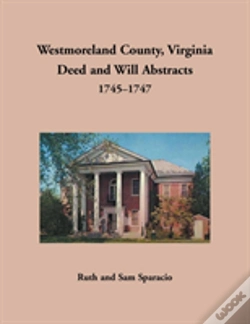 Capa do artigo Westmoreland County, Virginia Deed And Will Abstracts, 1745-1747