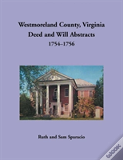 Capa do artigo Westmoreland County, Virginia Deed And Will Abstracts, 1754-1756